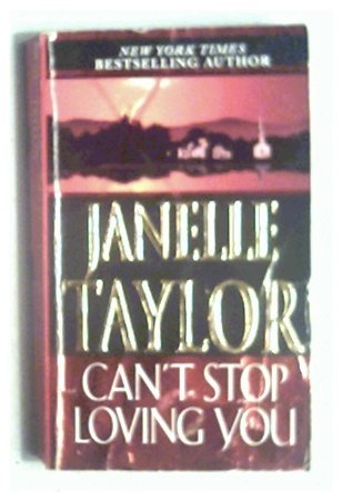 CAN'T STOP LOVING YOU - JANELLE TAYLOR - 2001