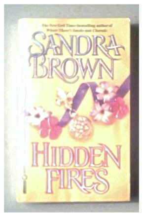 HIDDEN FIRES - SANDRA BROWN - 1994