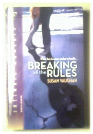 BREAKING ALL THE RULES - SUSAN VAUGHAN - 2006