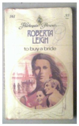 TO BUY A BRIDE - ROBERTA LEIGH - 1976