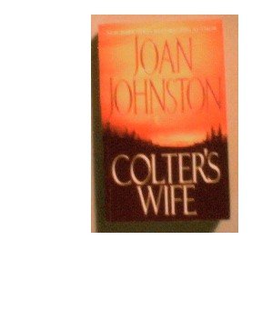 COLTER'S WIFE - JOAN JOHNSTON - 2003