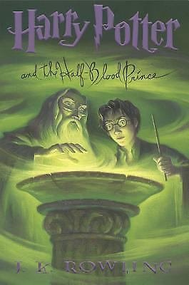 Harry Potter: Harry Potter and the Half-Blood Prince 6 by J. K. Rowling (2005, H