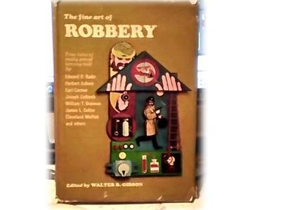 FINE ART OF ROBBERY~TRUE TALES OF REALLY GRAND LARCENY~
