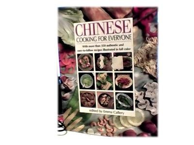 CHINESE COOKING~g for Everyone:More Than 350 Authentic