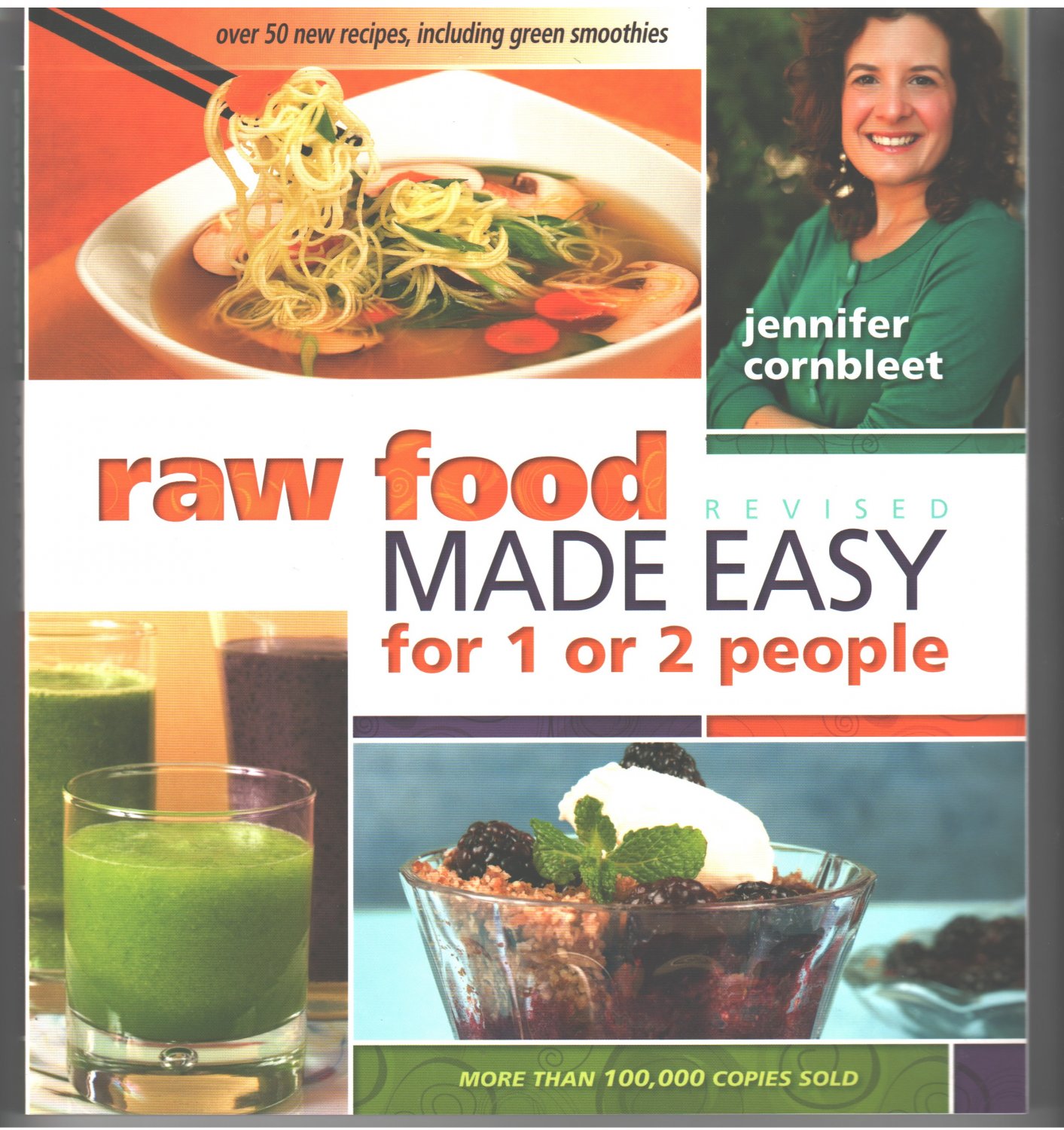 Raw Food Made Easy for 1 or 2 People, Revised Edition by Jennifer Cornbleet