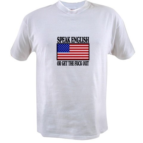 Speak English or Get the Fuck Out Mens' T-Shirt