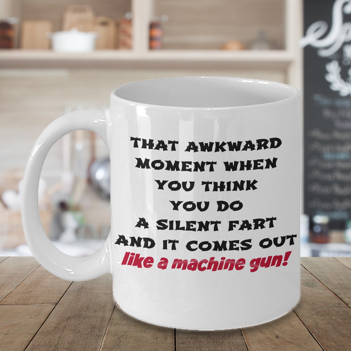 FART LIKE A MACHINE GUN 11OZ Mug - Novelty Ceramic Coffee Tea Cup