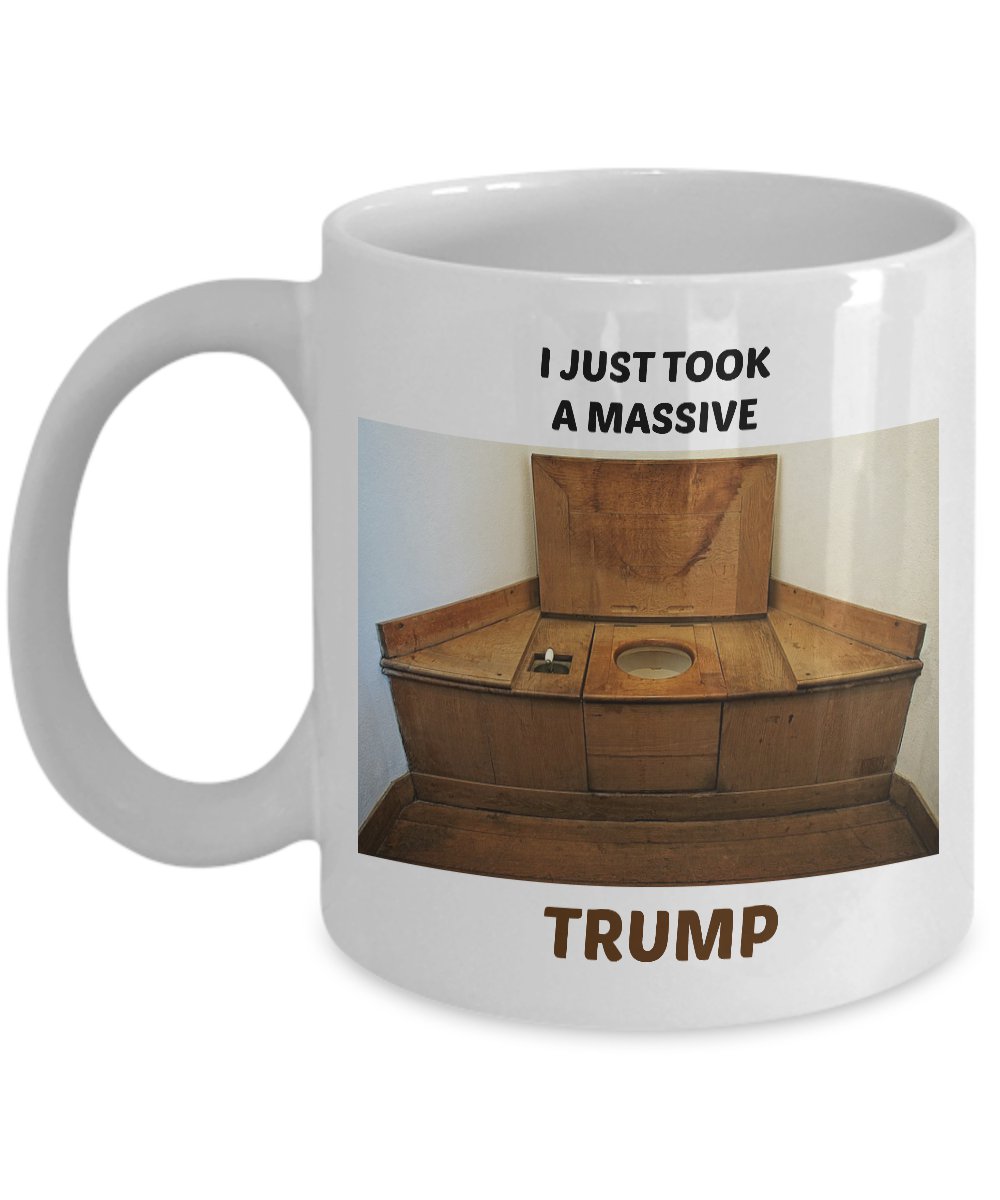 Funny I JUST TOOK A MASSIVE TRUMP 110Z Mug Novelty Ceramic Coffe Tea Cup