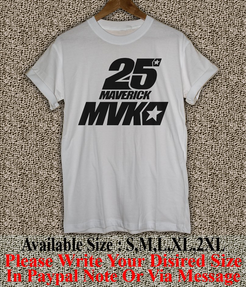 Maverick Vinales 25 Yamaha MotoGP T Shirt Size : S,M,L,XL,2XL MVK04