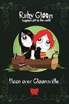 Ruby Gloom Book Moon Over Gloomsville