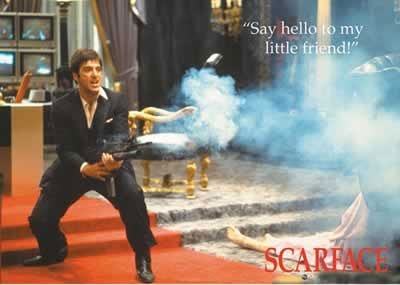 Scarface - "Say Hello to my little friend!" Poster