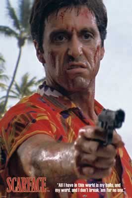 Scarface - "All I have in this world is..." Poster