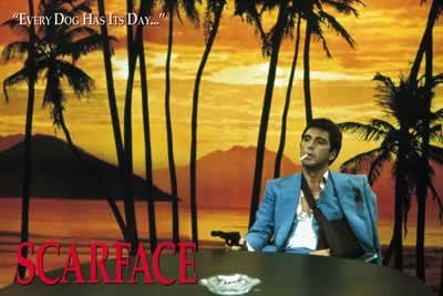 Scarface - "Every Dog Has Its Day..." Poster