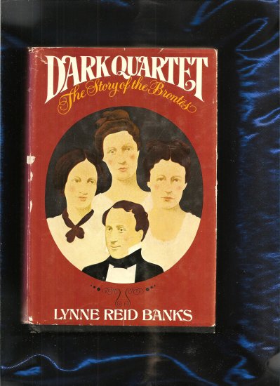 DARK QUARTET, The Story of the Bronte Sisters
