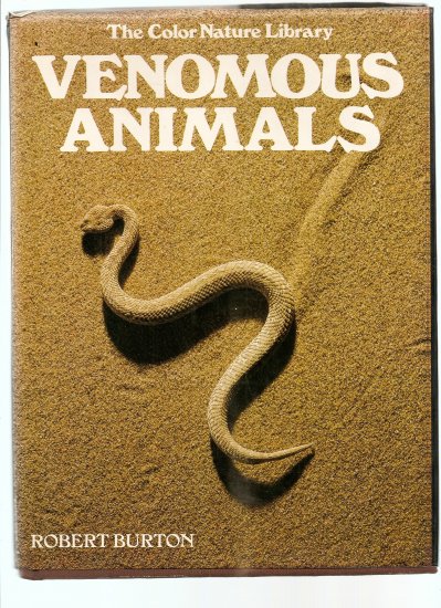 Venomous Animals, R. Burton, Slithering photography!