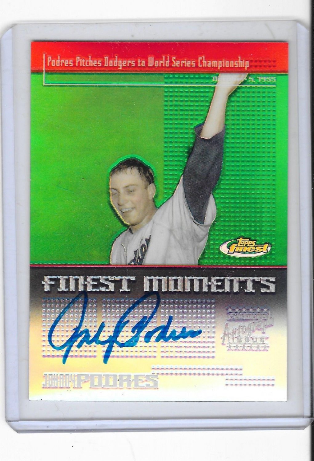 Johnny Podres Auto Dodgers 2004 Topps Finest Moments Brooklyn's Delight 10/4/55