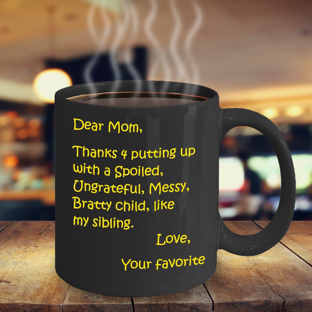 Funny Gifts For Mom on Mother's Day: Black, 11oz Coffee Mug for Mom