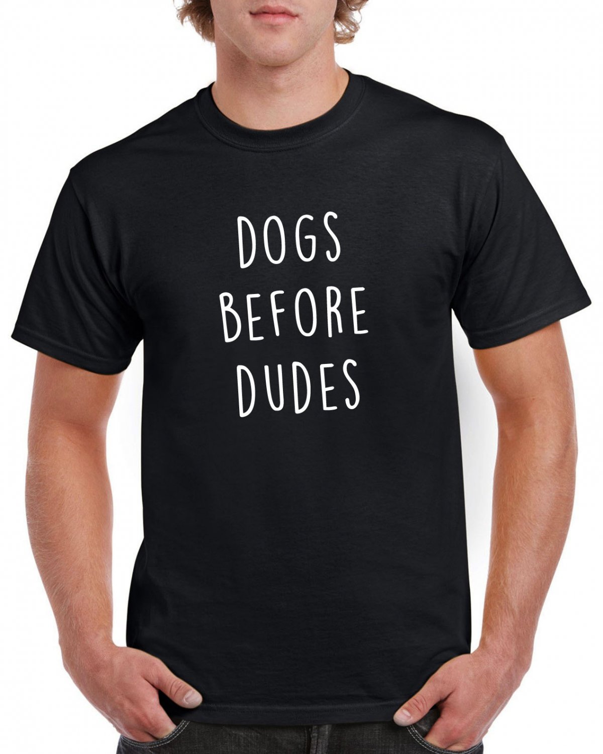 Dogs Before Dudes T-shirt Dog Lovers Owner Puppy Tshirt Cool Unisex Top Tee