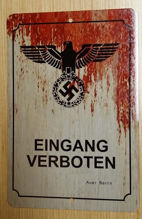 WWII WW2 Nazi German ENTRANCE FORBIDDEN eagle swastika Metal sign