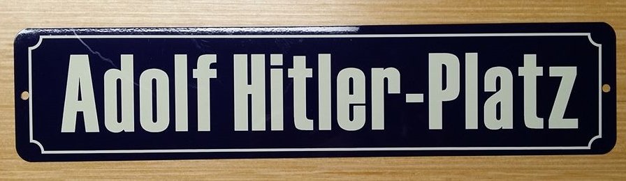 WWII WW2 Nazi German Adolf Hitler platz street sign Road