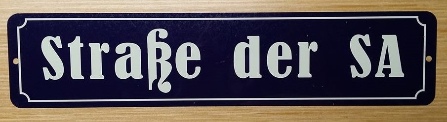 WWII WW2 Nazi German NSDAP SA street metal sign