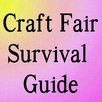 Craft Fair Survival Guide eBook