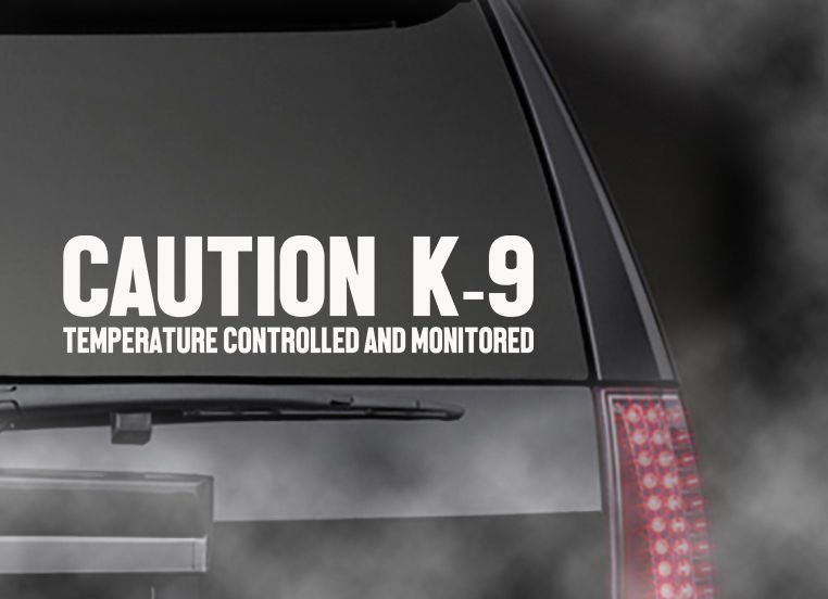 CAUTION K-9 Temperature Controlled and Monitored decal Car/Truck Appx Size 11"