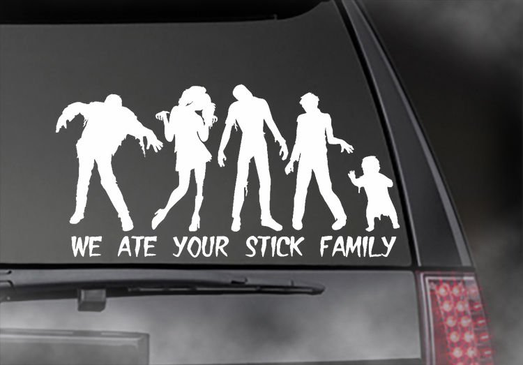 ZOMBIE - We ate you Stick Family! Car/truck window sticker! Outdoor decal