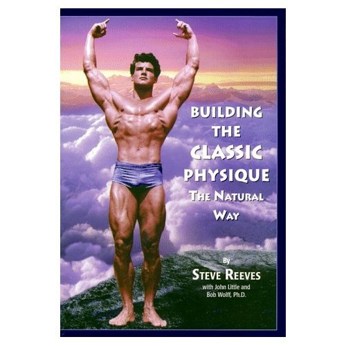 Building the Classic Physique: The Natural Way (Paperback)