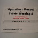 Professional Ordnance Carbon-15 Operations Manual & Safety Warnings; Original