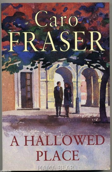 A Hallowed Place by Caro Fraser