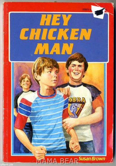 Hey Chicken Man by Susan Brown