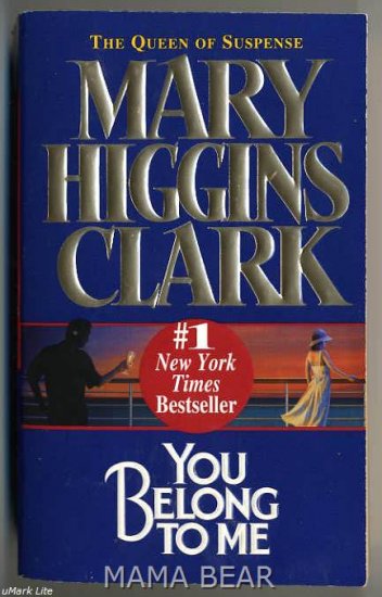 You Belong To Me by Mary Higgins Clark #1 New York Times Bestseller