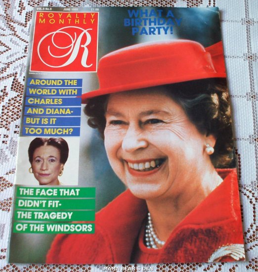 Queen Elizabeth What A Birthday Party Royal Monthly Volume 5 No 9 June 1986