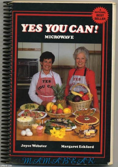 Yes You Can Microwave Cook Book