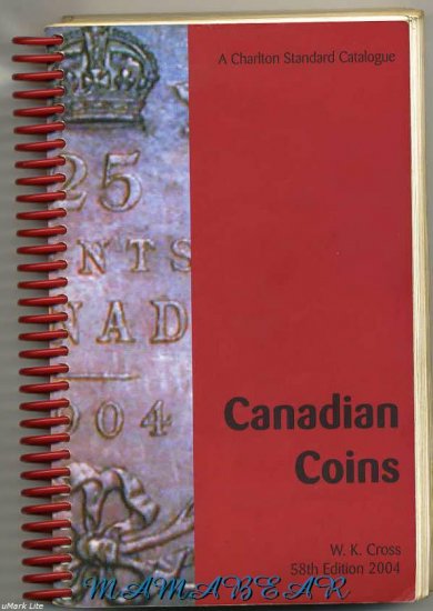 2004 Canadian Coins A Charlton Standard Catalogue