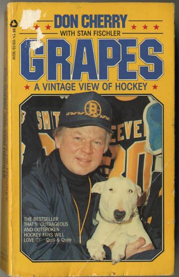 Grapes A Vintage View of Hockey Complete with Photographs by Don Cherry