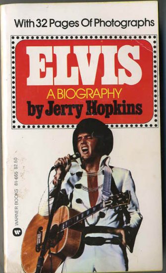 Elvis A Biography by Jerry Hopkins Complete With 32 pages of Photographs Paper Back