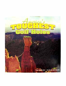 Americas Toughest Golf Hole Book