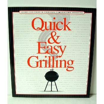 Quick & Easy Grill Cookbook