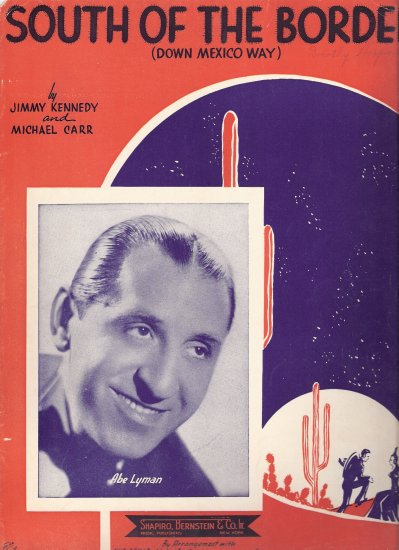Sheet Music "SOUTH OF THE BORDER" (DOWN MEXICO WAY)