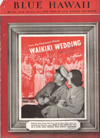 Sheet Music "BLUE HAWAII" Bing Crosby from the Paramount Picture WAIKIKI WEDDING