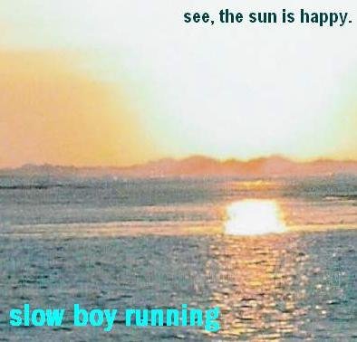 see, the sun is happy.