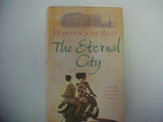 The Eternal City - Domenica de Rosa