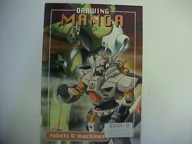 Drawing Manga - Robots & Machines