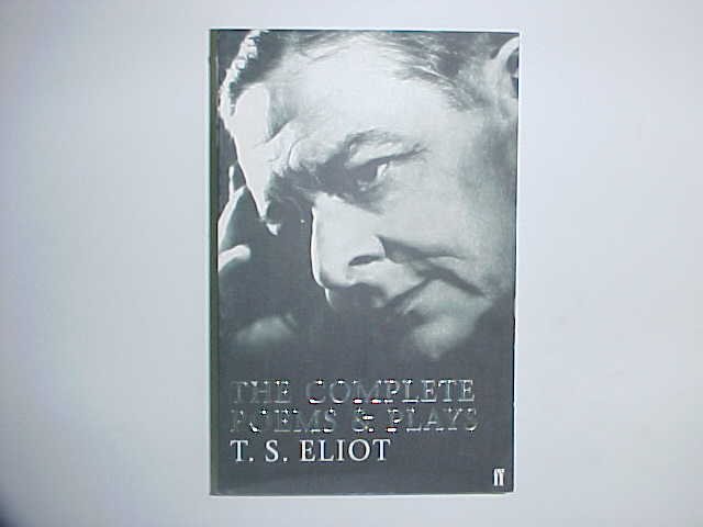 The Complete Poems & Plays - TS Eliot