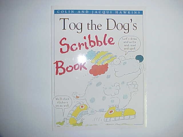 Tog the Dog's Scribble book - Colin and Jacqui Hawkins