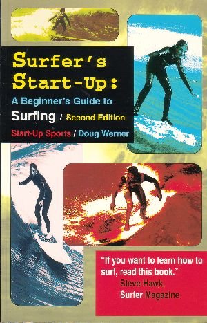 Surfer's Start-Up: A Beginner's Guide to Surfing