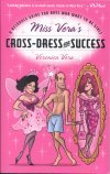 Cross Dress for Success with Miss Vera