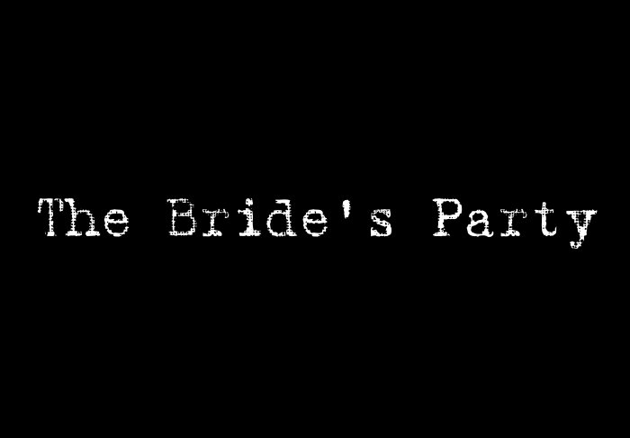 The Bride's Party - Style 1